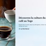 1 Decouvrez la culture du cafe au Togo